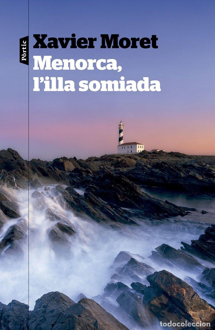 books: MENORCA LILLA SOMIADA - MORET, XAVIER