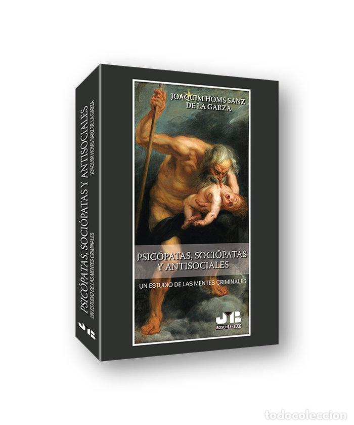books: PSICOPATAS SICOPATAS Y ANTISOCIABLLES UN ESTUDIO DE MENTES - HOMS SANZ, JOAQUIN