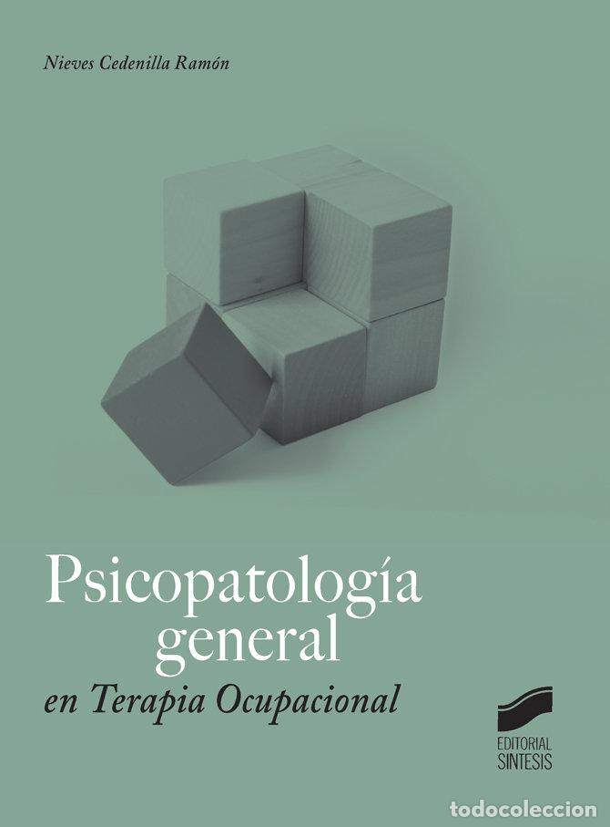 Libri: PSICOPATOLOGIA GENERAL EN TERAPIA OCUPACIONAL - CEDENILLA RAMON, NIEVES
