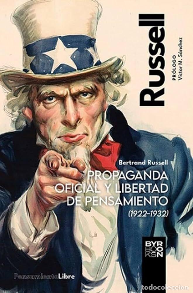 Libros: PROPAGANDA OFICIAL Y LIBERTAD DE PENSAMIENTO - RUSSELL, BERTRAND