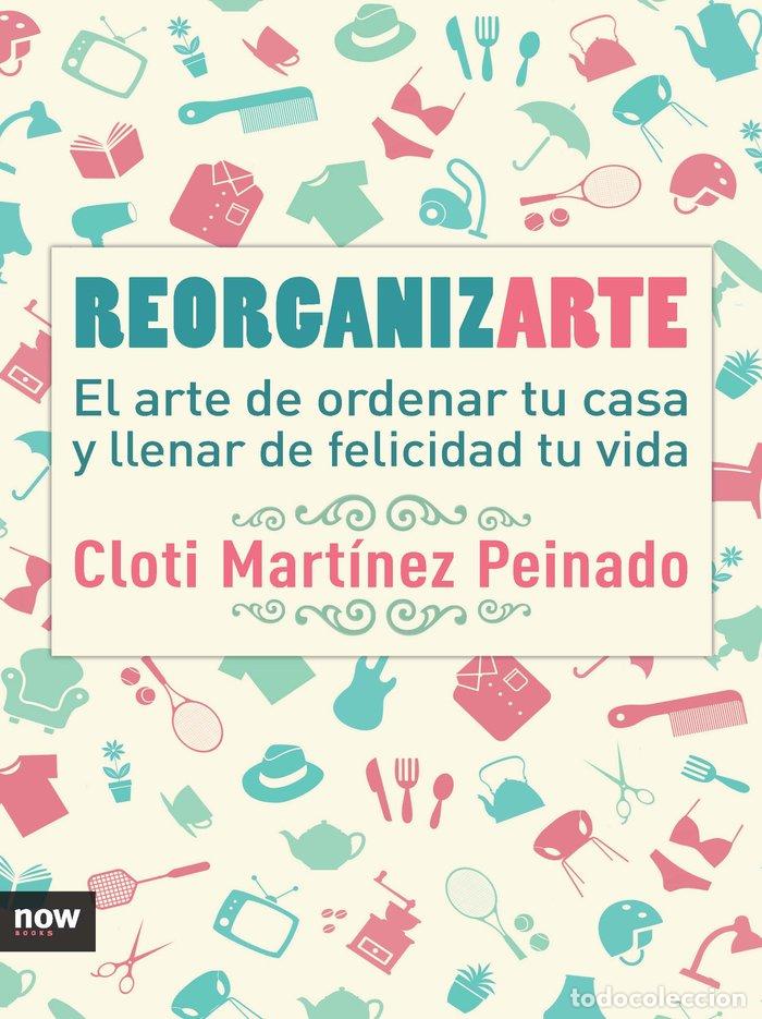 Libri: REORGANIZARTE - MARTINEZ, CLOTI