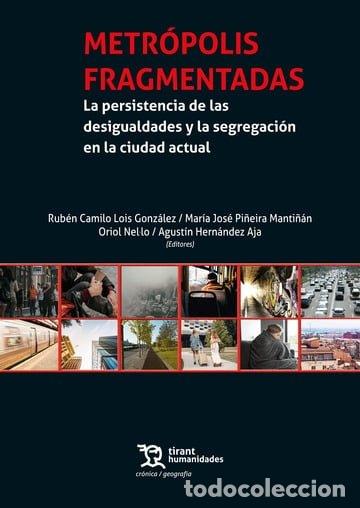Libri: METROPOLIS FRAGMENTADAS - NEL&Uacute;LO, ORIOL
