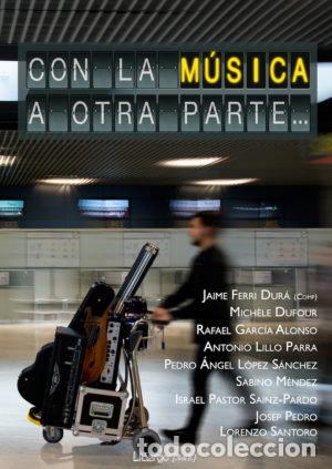 Livros: CON LA MUSICA A OTRA PARTE... - FERRI DURA, JAIME