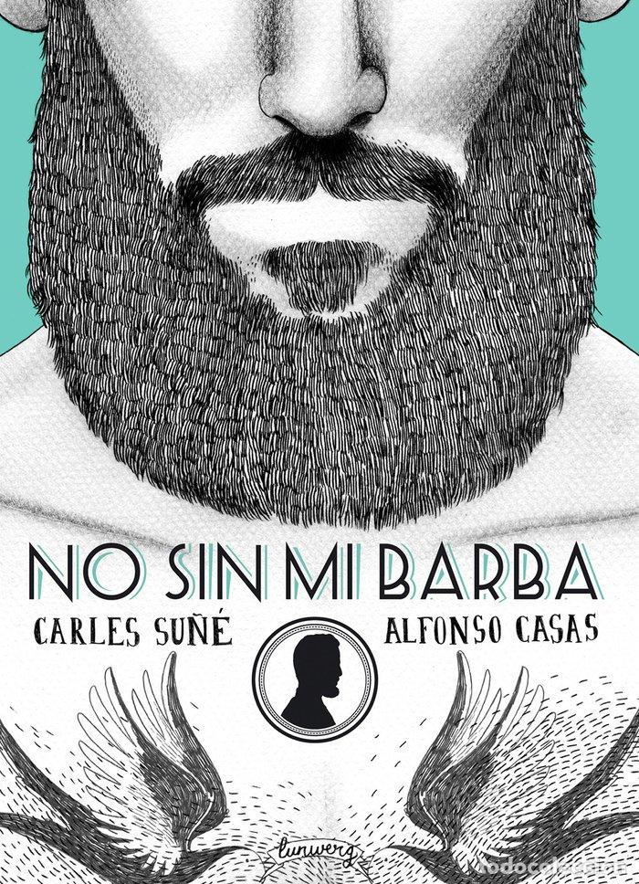 Livros: NO SIN MI BARBA - SU&Ntilde;E, CARLES