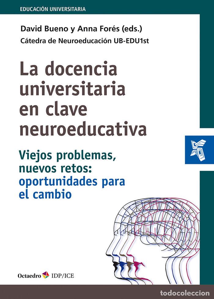 Livros: LA DOCENCIA UNIVERSITARIA EN CLAVE NEUROEDUCATIVA - .