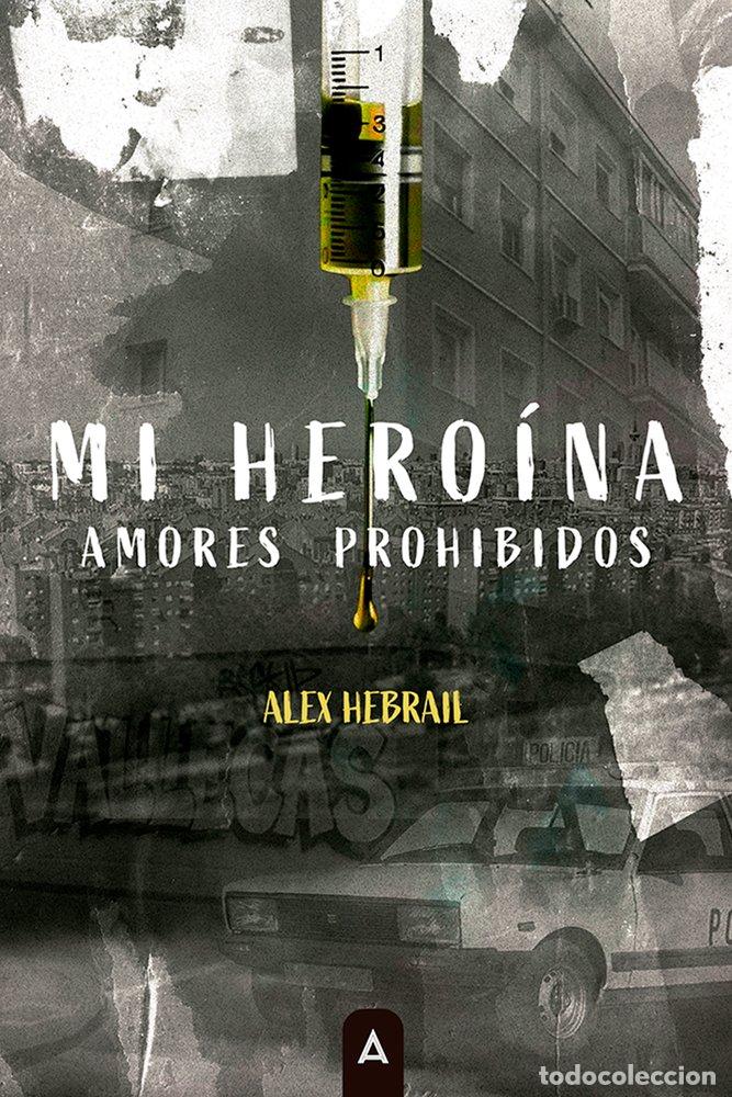 Livros: MI HEROINA - HEBRAIL, ALEX