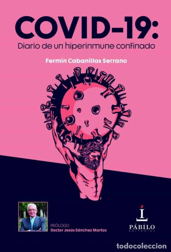 Livros: COVID 19 DIARIO DE UN HIPERINMUNE CONFINADO - CABANILLAS SERRANO, FERMIN