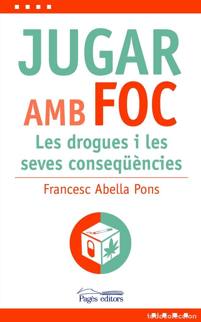 Libros: JUGAR AMB FOC - ABELLA PONS, FRANCESC
