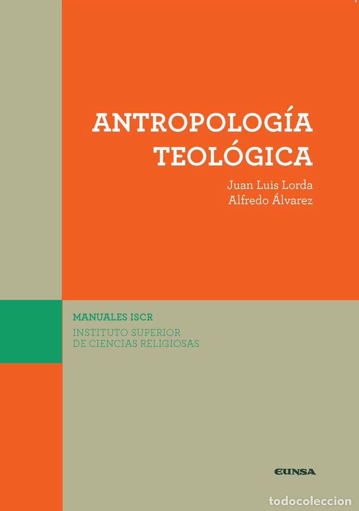 Libros: ANTROPOLOGIA TEOLOGICA - LORDA, JUAN LUIS