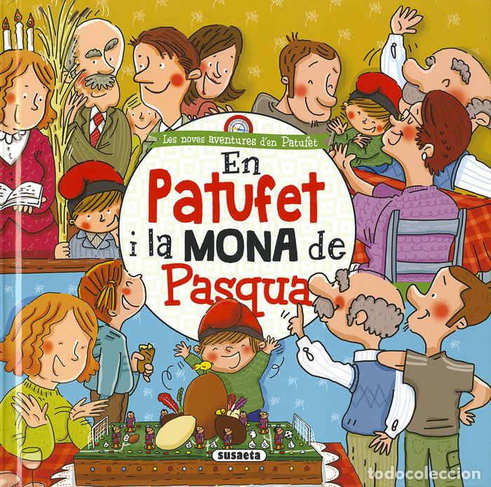 Libros: EN PATUFET I LA MONA DE PASQUA - CASSANY, MIA