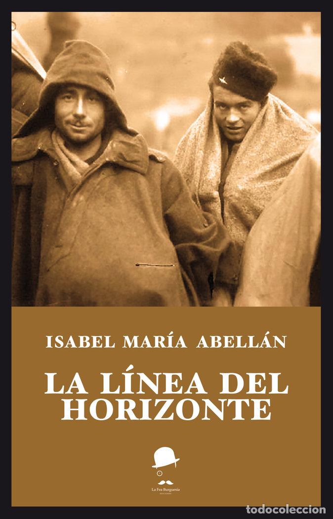 Libros: LA LINEA DEL HORIZONTE - ABELLAN, ISABEL MARIA