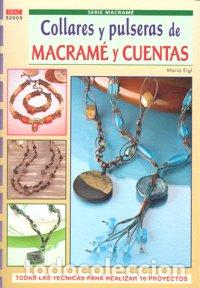 Libros: COLLARES Y PULSERAS DE MACRAME Y CUENTAS - EIGL, MARIA