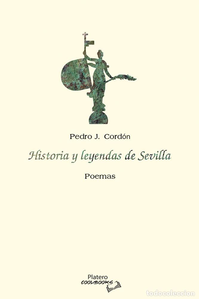 Libros: HISTORIA Y LEYENDAS DE SEVILLA - CORDON, PEDRO J