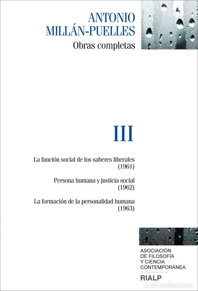 Libri: OBRAS COMPLETAS DE ANTONIO MILLAN-PUELLES. VOL. III - MILLAN-PUELLES, ANTONIO
