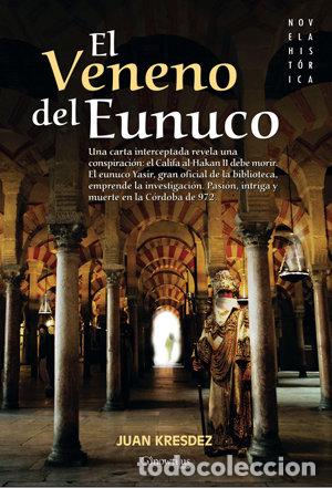 Libri: VENENO DEL EUNUCO,EL - KRESDEZ, JUAN