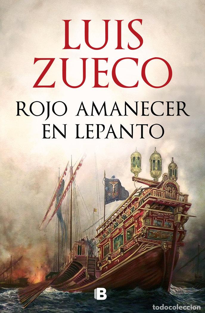Libri: ROJO AMANECER EN LEPANTO - ZUECO, LUIS