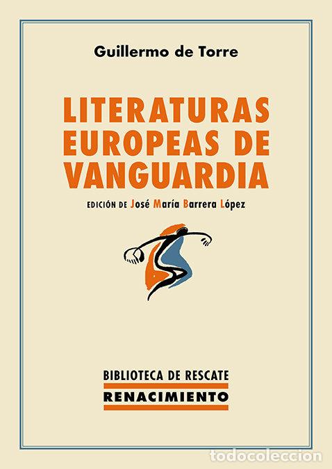 Libri: LITERATURAS EUROPEAS DE VANGUARDIA - TORRE, GUILLERMO DE