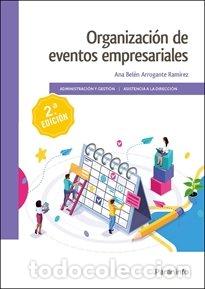 Libros: ORGANIZACION DE EVENTOS EMPRESARIALES 2&ordf;ED - ARROGANTE RAMIREZ, ANA BELEN