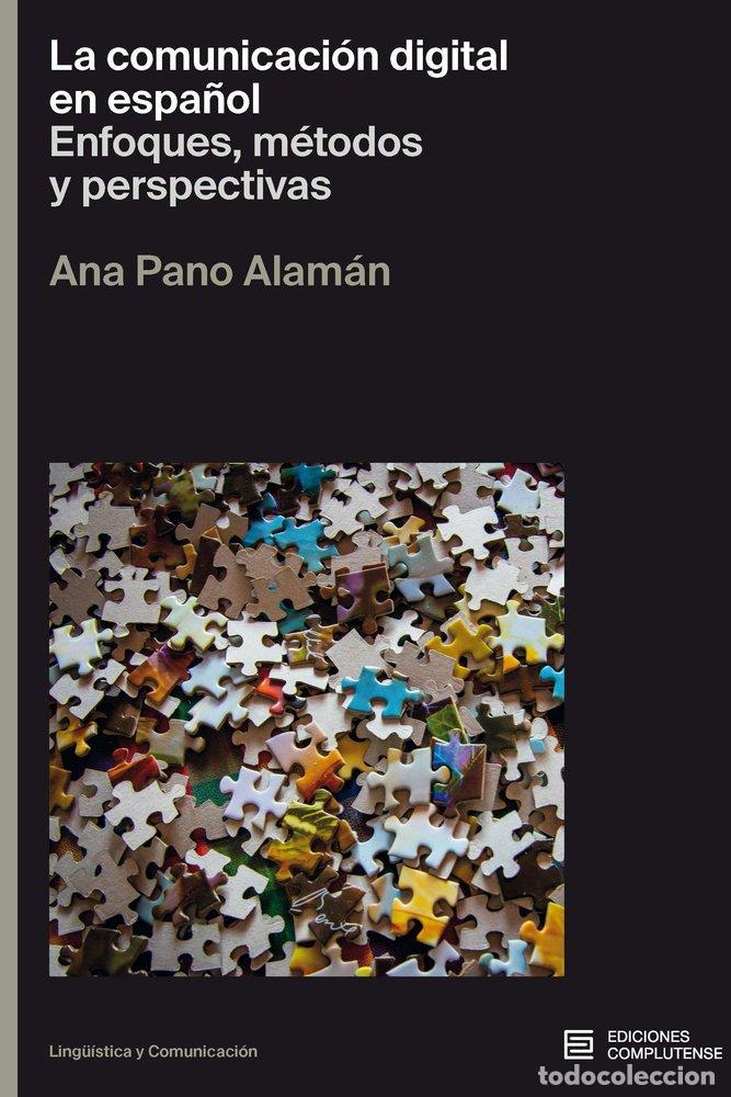 Libros: COMUNICACION DIGITAL EN ESPA&Ntilde;OL, LA - PANO ALAMAN, ANA