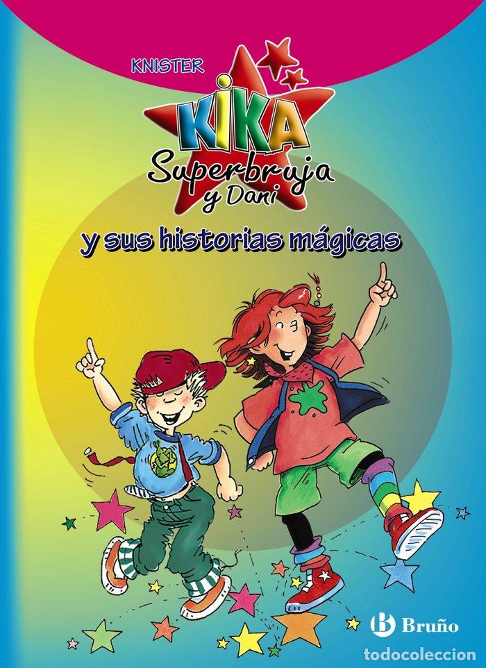 B&uuml;cher: KIKA SUPERBRUJA Y DANI Y SUS HISTORIAS MAGICAS - KNISTER
