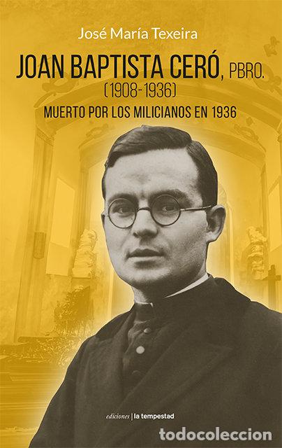Libros: JOAN BAPTISTA CERO PBRO - TEXEIRA CIDONCHA, JOSE MARIA