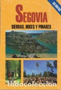 Libros: SEGOVIA SIERRAS HOCES Y PINARES - DIAZ, MIGUEL ANGEL