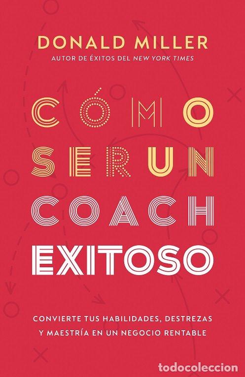 Livres: COMO SER UN COACH EXITOSO - DONALD MILLER