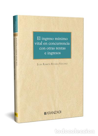 books: EL INGRESO MINIMO VITAL EN CONCURRENCIA CON OTRAS RENTAS E I - JUAN RAMON RIVERA SANCHEZ