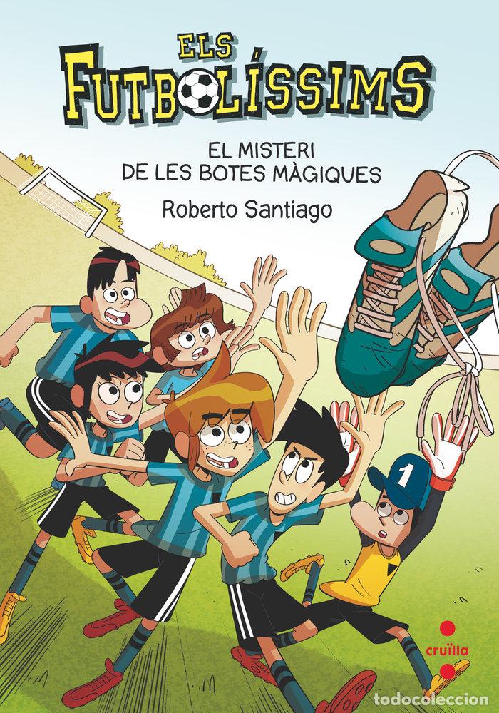 books: FUTBOLISSIMS 17 EL MISTERI DE LES BOTES MAGIQUES - SANTIAGO, ROBERTO