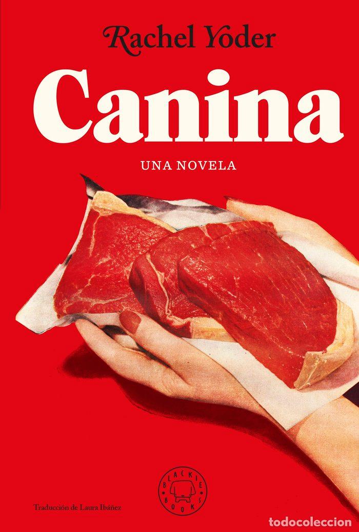 Libros: CANINA - RACHEL YODER