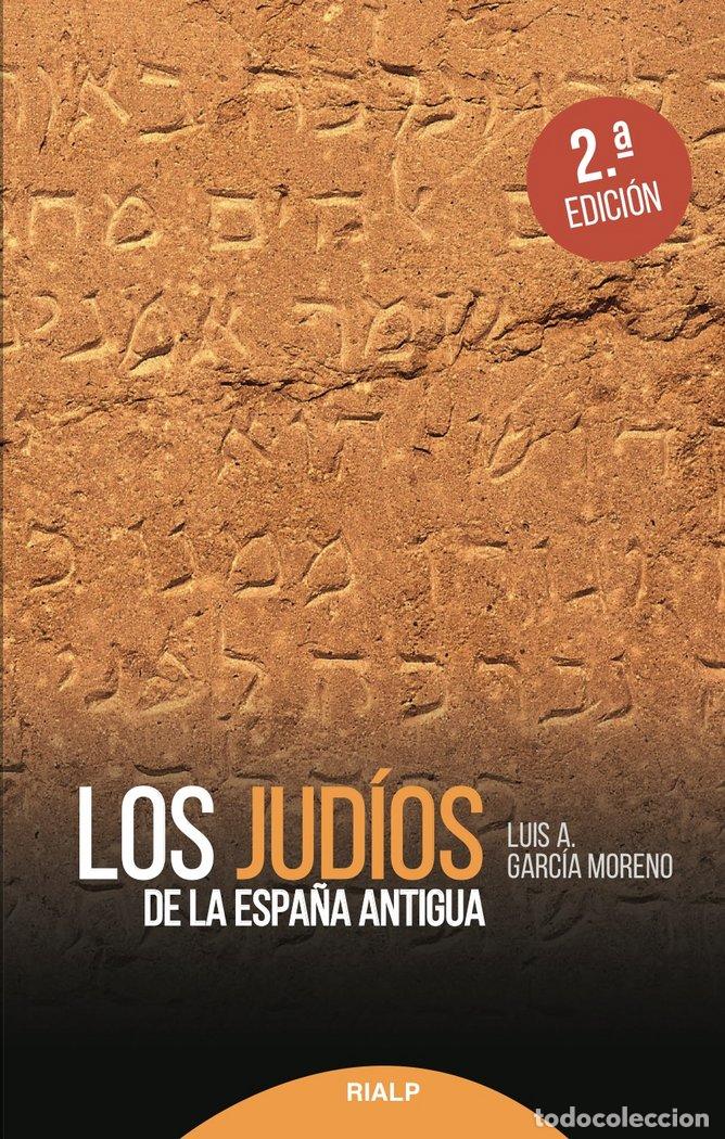 Libros: JUDIOS DE LA ESPA&Ntilde;A ANTIGUA,LOS - GARCIA MORENO, LUIS ALBERTO