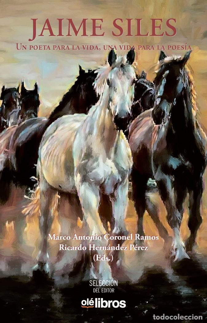Livros: JAIME SILES UN POETA PARA LA VIDA UNA VIDA PARA LA POESIA - CORONEL RAMOS, MARCO ANTONIO