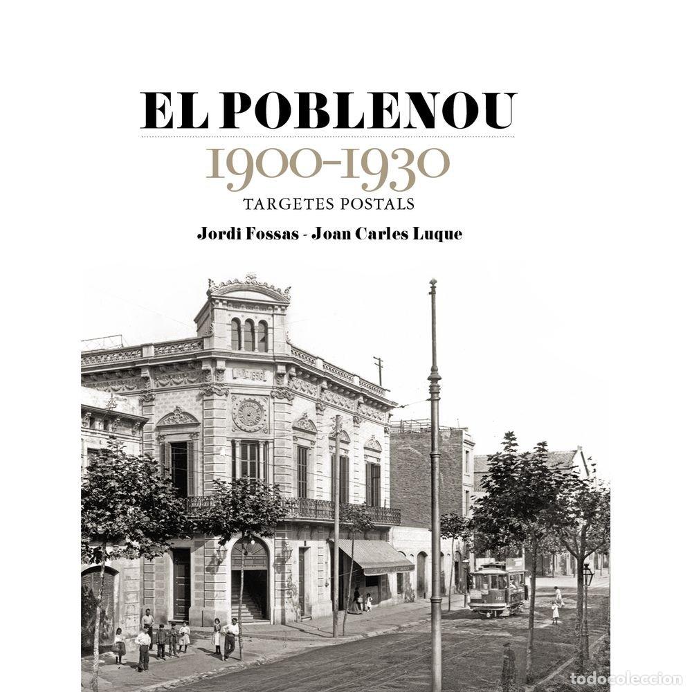 Livros: EL POBLENOU 1900 1930 - JORDI FOSSAS
