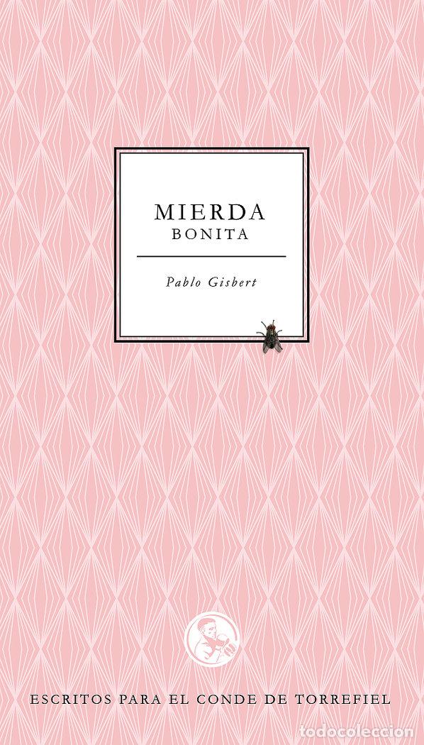 Livros: MIERDA BONITA - GISBERT, PABLO
