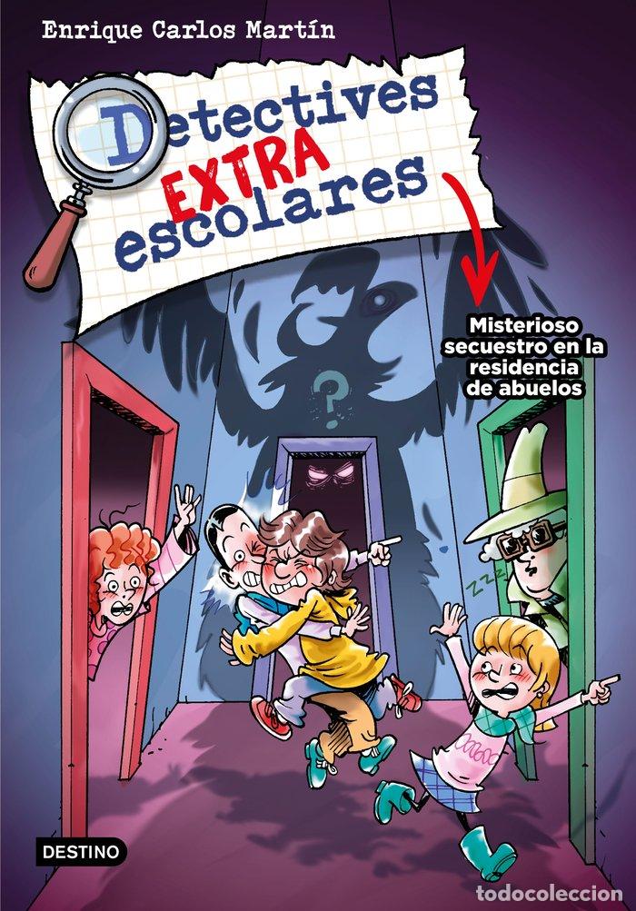 Libros: DETECTIVES EXTRAESCOLARES 3 MISTERIOSO SECUESTRO EN LA RESID - ENRIQUE CARLOS MARTIN