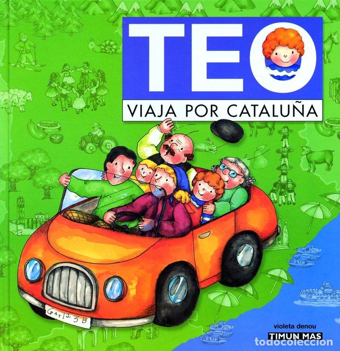 Libros: TEO VIAJA POR CATALU&Ntilde;A - DENOU, VIOLETA