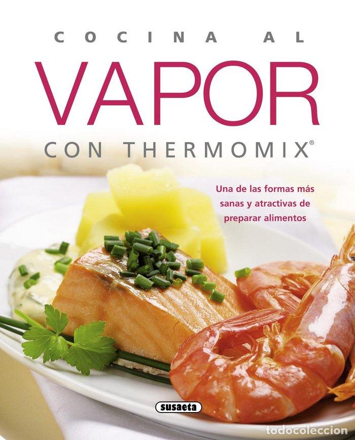 Libros: COCINA AL VAPOR CON THERMOMIX - AA.VV.