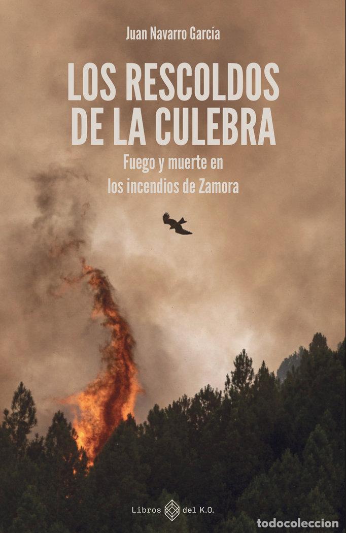 Libros: RESCOLDOS DE LA CULEBRA,LOS - NAVARRO GARCIA, JUAN