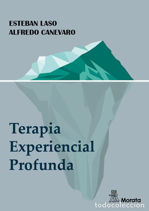 Libri: TERAPIA EXPERIENCIAL PROFUNDA - LASO, ESTEBAN