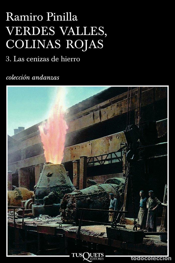 Libri: VERDES VALLES COLINAS ROJAS VOL III CENIZAS DEL HIERRO - PINILLA, RAMIRO