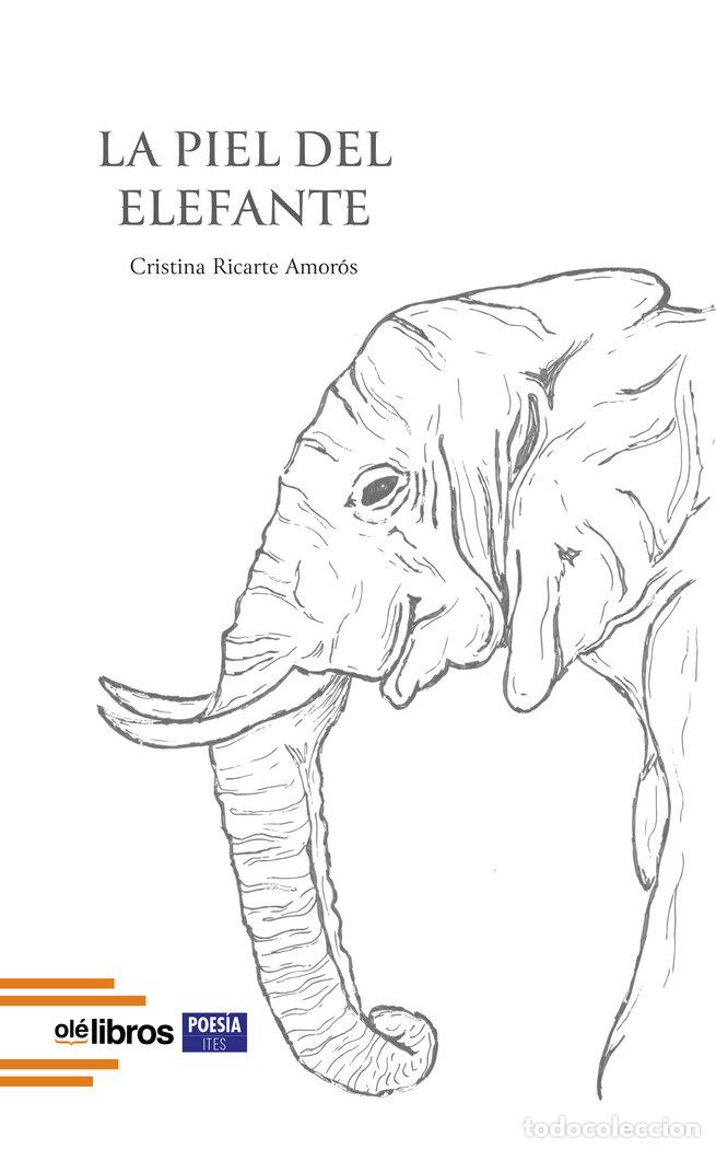 Livres: LA PIEL DEL ELEFANTE - RICARTE AMOROS, CRISTINA