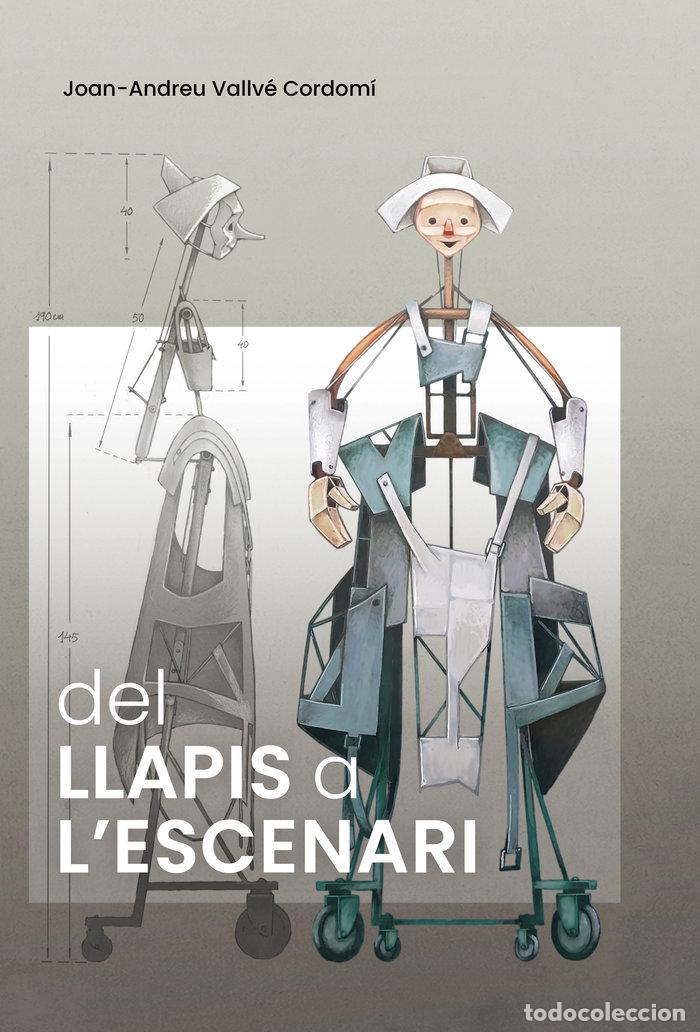 Libros: DEL LLAPIS A LESCENARI - VALLVE CORDOMI, JOAN-ANDREU