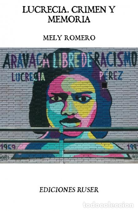 Libros: LUCRECIA. CRIMEN Y MEMORIA - ROMERO ALVAREZ, MELY