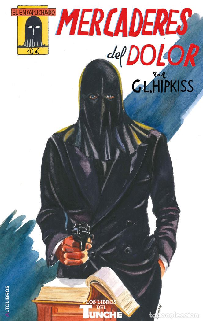 Livres: EL ENCAPUCHADO 7 - LOPEZ HIPKISS, GUILLERMO