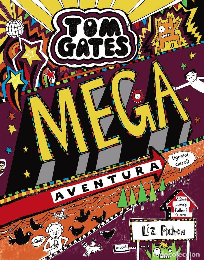 Livres: TOM GATES 13 MEGA AVENTURA GENIAL CLARO - PICHON, LIZ