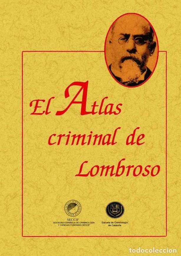 Libros: ATLAS CRIMINAL DE LOMBROSO, EL - LOMBROSO, CESAR