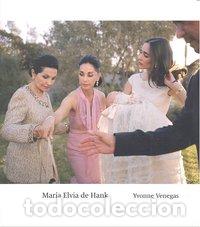 Libros: MARIA ELVIA DE HANK - VENEGAS, YVONNE