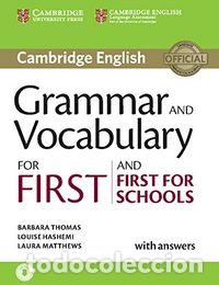 Libros: GRAMMAR AND VOCABULARY FOR FIRST AND FIRST FOR SCHOOLS BOOK - BARBARA THOMAS, LOUISE