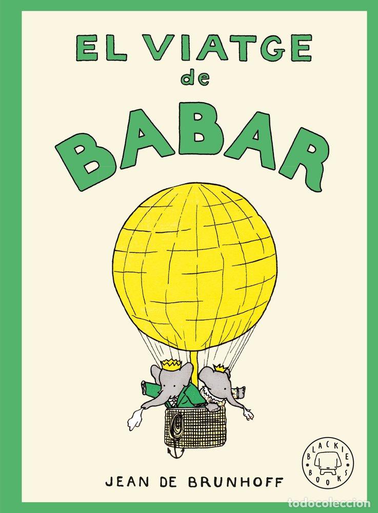 Libri: EL VIATGE DE BABAR - DE BRUNHOFF, JEAN
