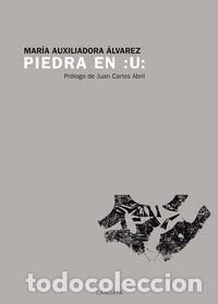 Libri: PIEDRA EN U - ALVAREZ, MARIA AUXILIADORA